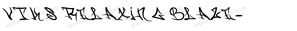Vtks Relaxing Blaze字体转换